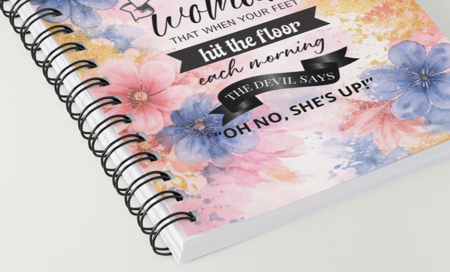 Be The Kind Of Woman – A5 Spiral Bound Notebook